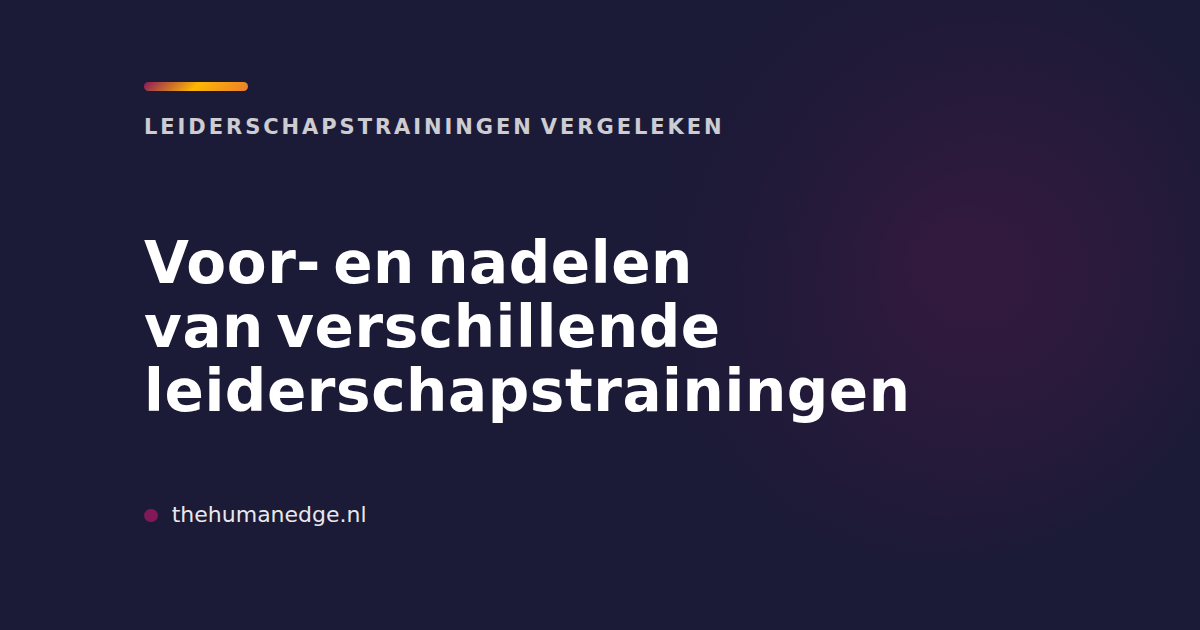 Kaart met kop over voor- en nadelen van leiderschapstrainingen, The Human Edge