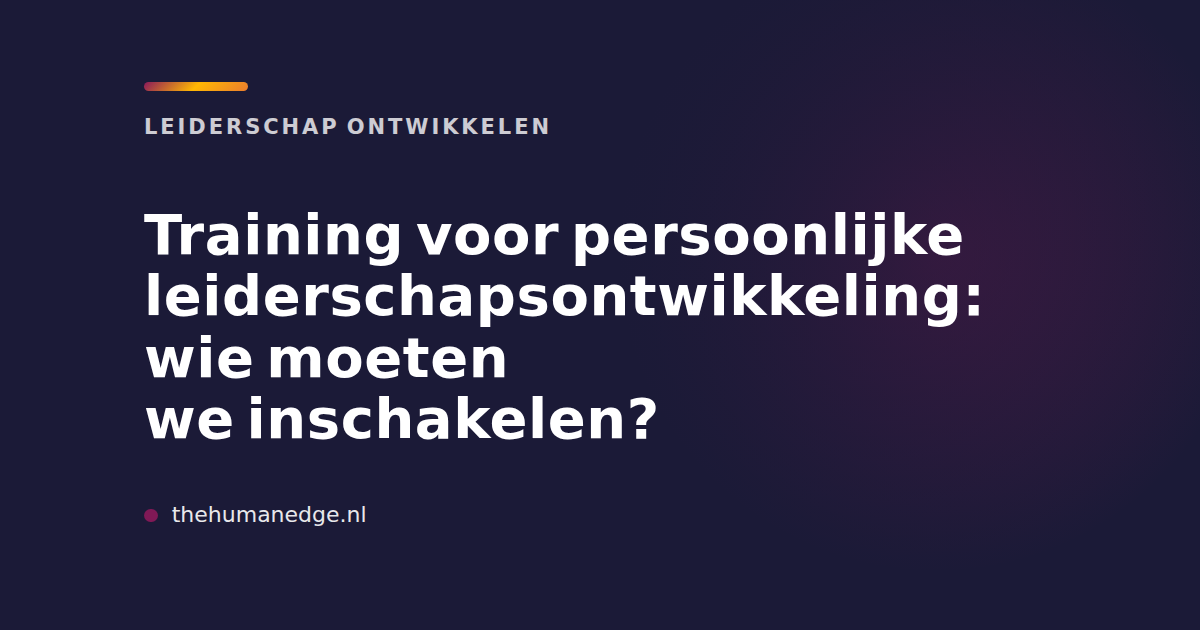 Kaart van The Human Edge over training voor persoonlijke leiderschapsontwikkeling, met kop en kicker in merkkleur