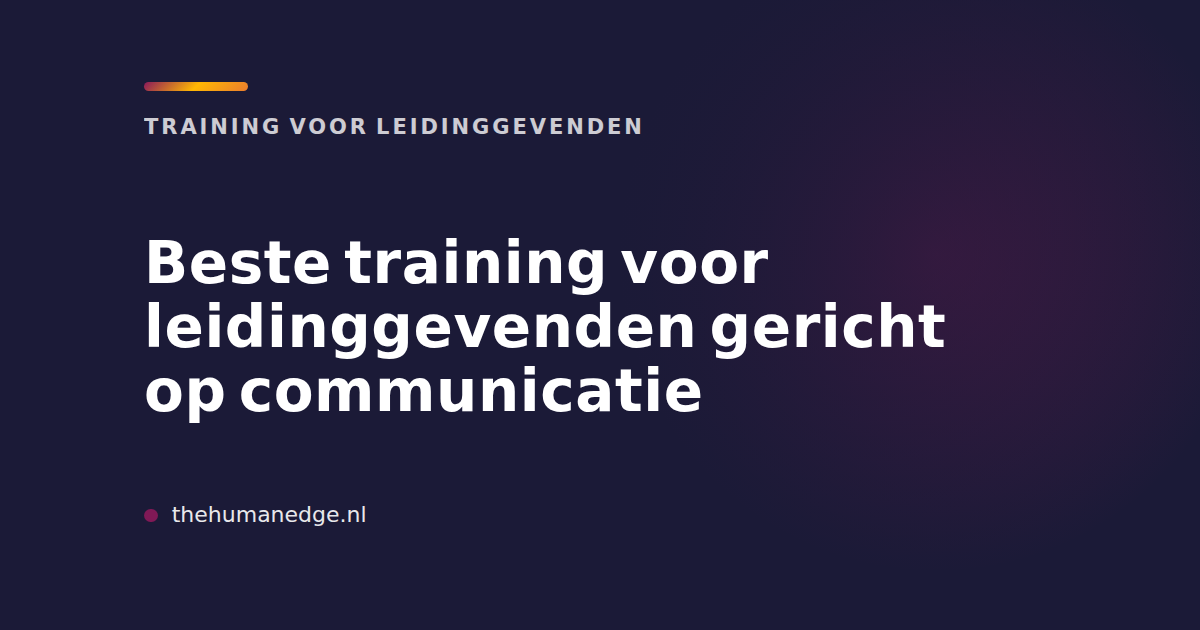 The Human Edge training voor leidinggevenden in communicatie, afgebeeld op een kaart in de merkkleur.