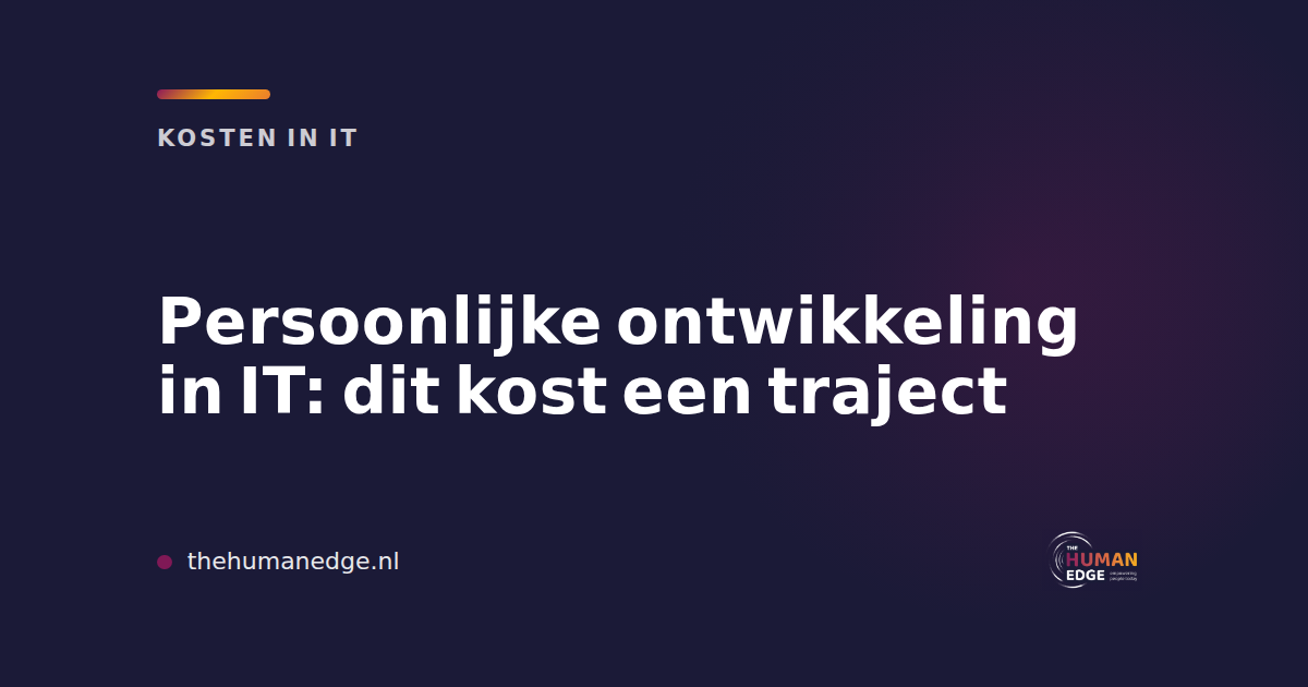 Kaart over de kosten van een persoonlijk ontwikkelingstraject in IT van The Human Edge