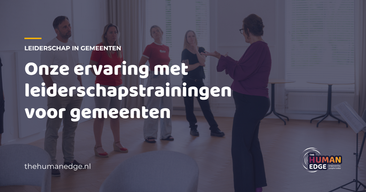 Kaart van The Human Edge over leiderschapstrainingen voor gemeenten in de praktijk