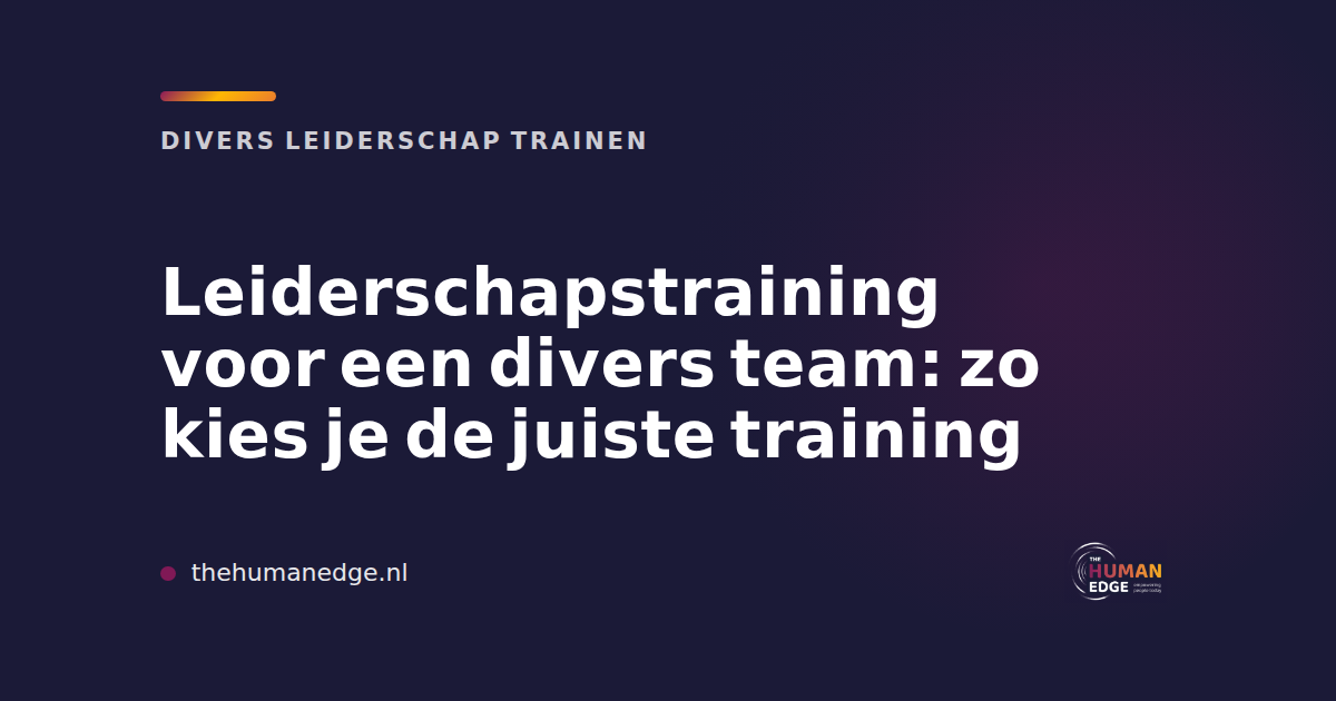 Blauwe kaart van The Human Edge over het kiezen van een leiderschapstraining voor een divers team