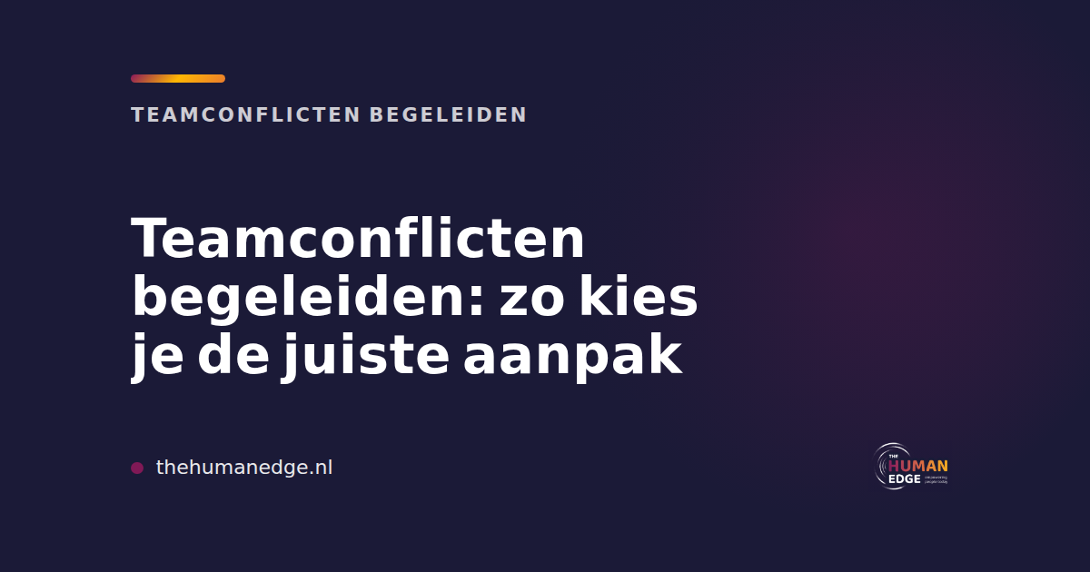 Merkkaart van The Human Edge over het begeleiden van teamconflicten en het maken van een keuze